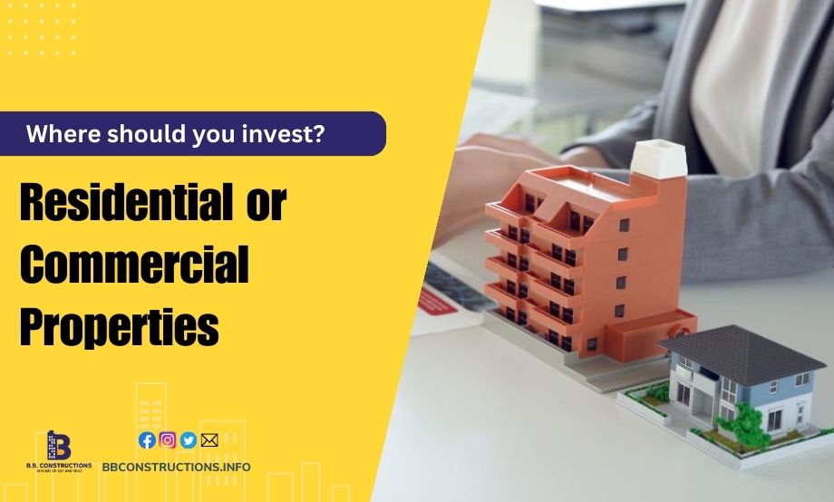 Guide to invest in residential or commercial properties