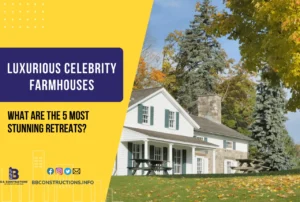 Luxurious Celebrity Farmhouses