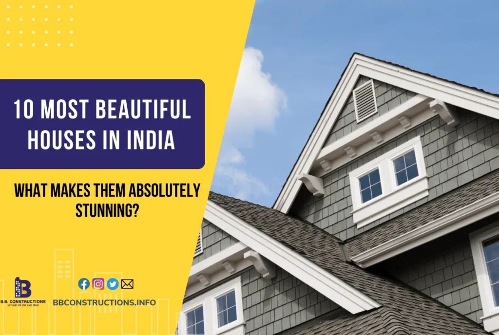 Most Beautiful Houses in India