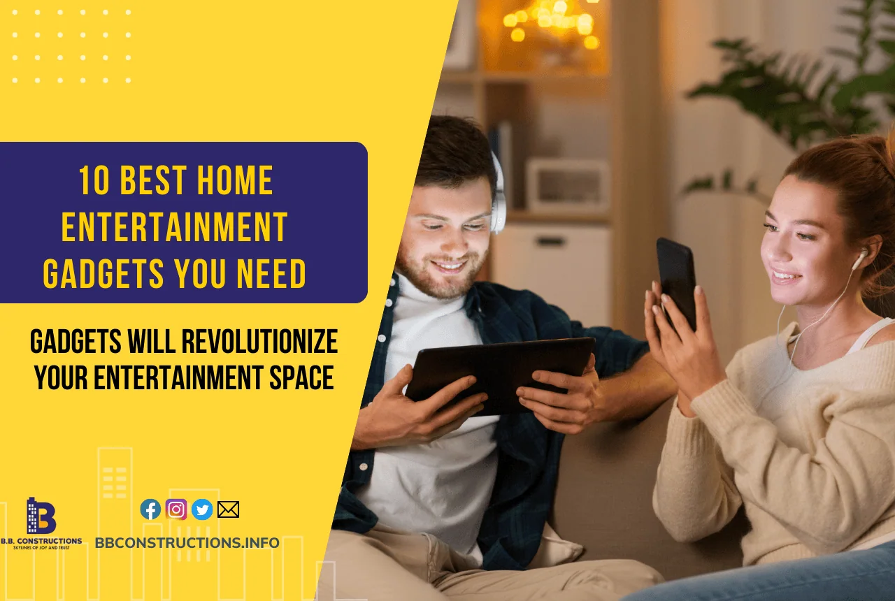 Best Home Entertainment Gadgets