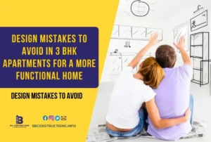 Design Mistakes to Avoid in 3 BHK Apartments