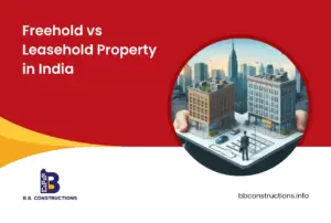 Freehold vs Leasehold Property in India